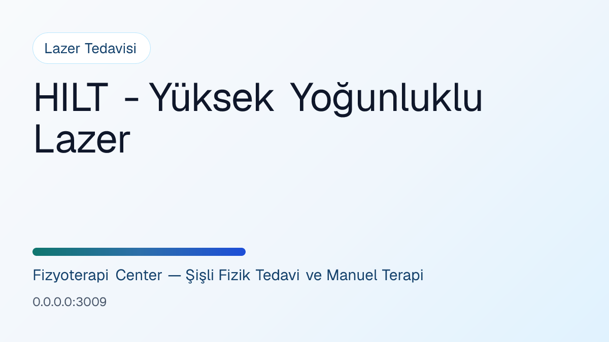 HILT - Yüksek Yoğunluklu Lazer